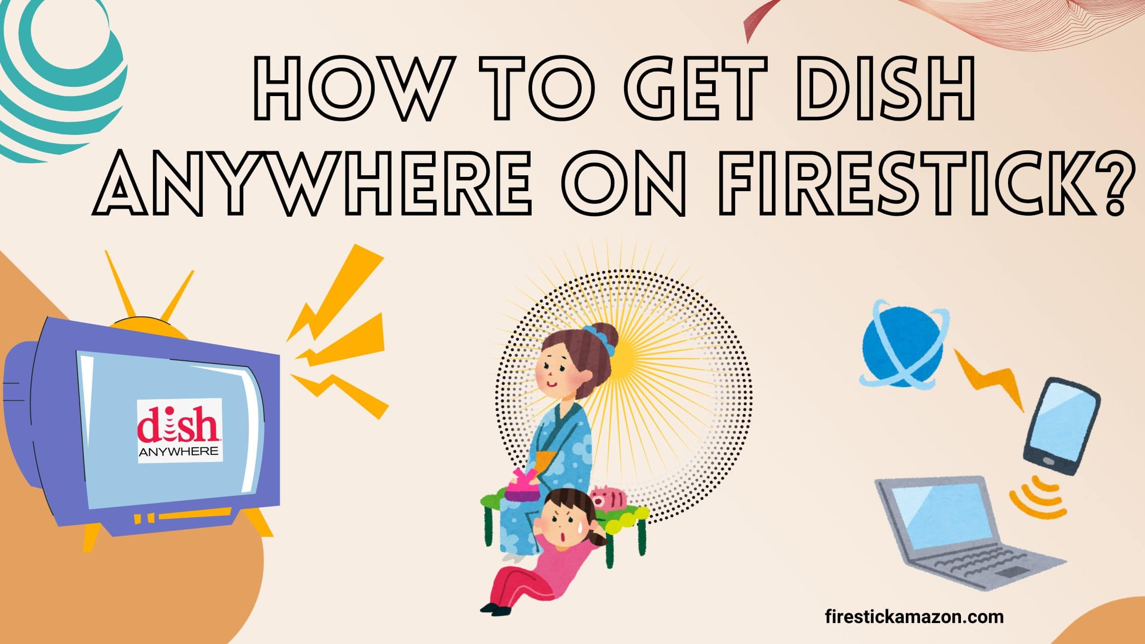 How to Get Dish Anywhere on Firestick